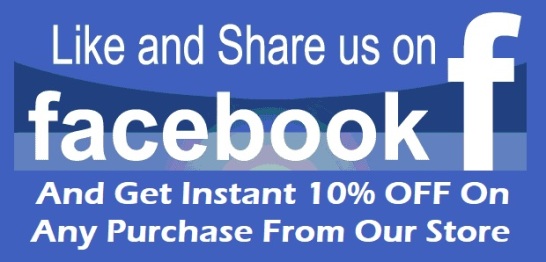 Like and Share Us on Facebook And Get Instant 10% OFF On Any Purchase From Our Store